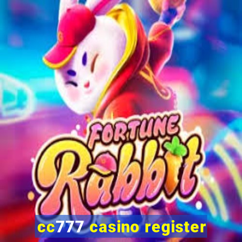 cc777 casino register